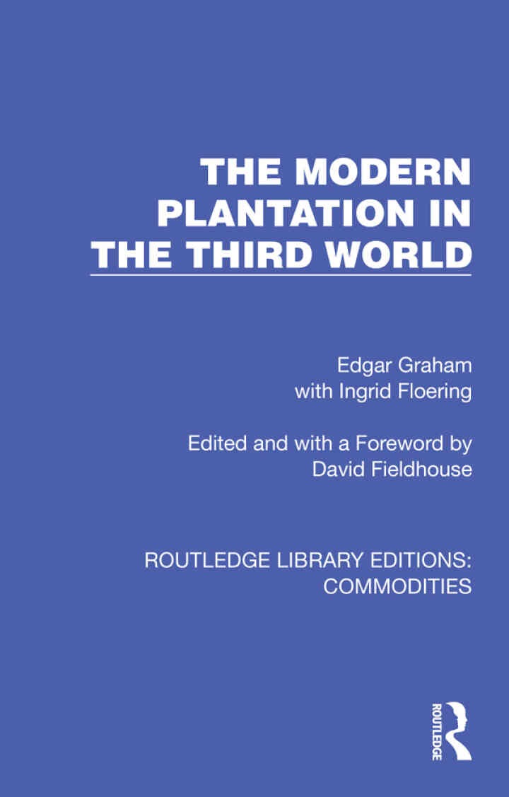 The Modern Plantation in the Third World, 1st Edition eBook