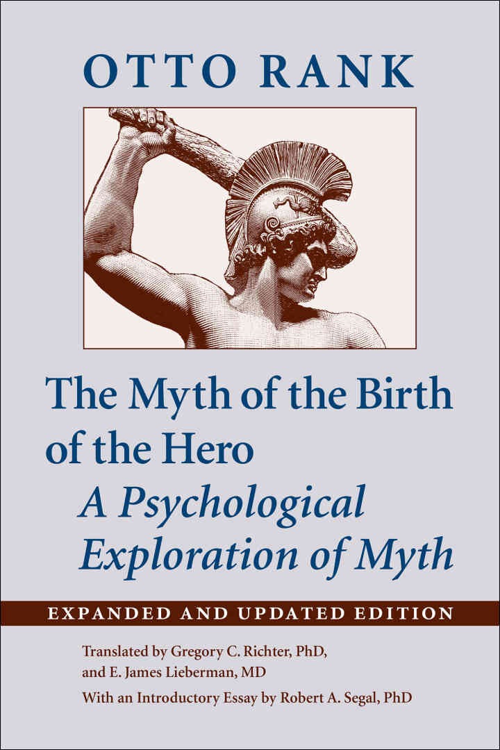 The Myth of the Birth of the Hero: A Psychological Exploration of Myth, 2nd Edition eBook