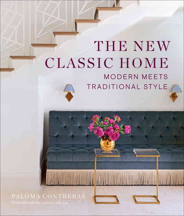 The New Classic Home: Modern Meets Traditional Style eBook