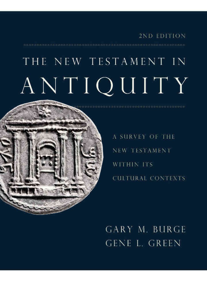 The New Testament in Antiquity: A Survey of the New Testament within Its Cultural Contexts, 2nd Edition eBook