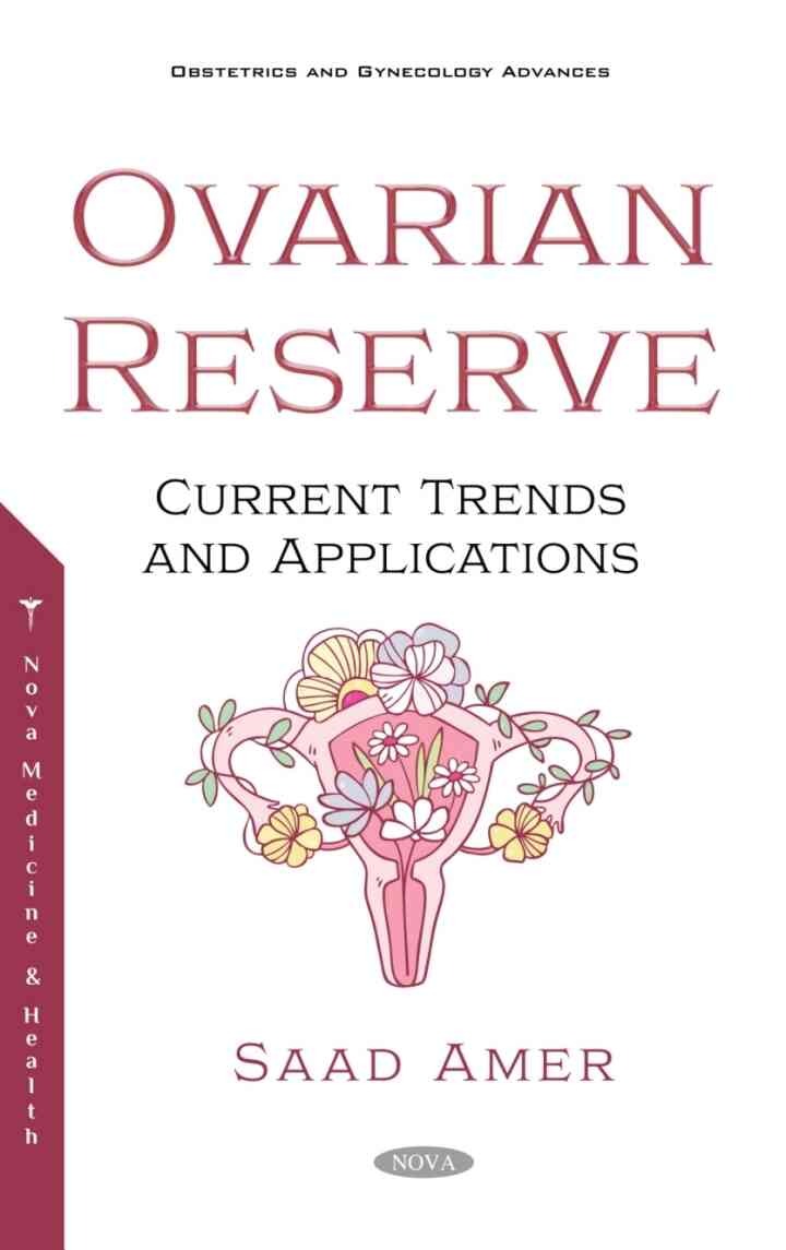 The Ovarian Reserve: Current Trends and Applications eBook