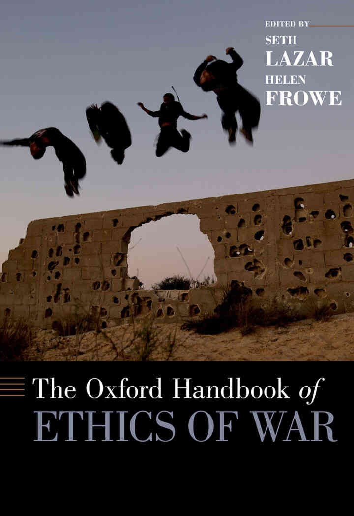 The Oxford Handbook of Ethics of War, 1st Edition eBook