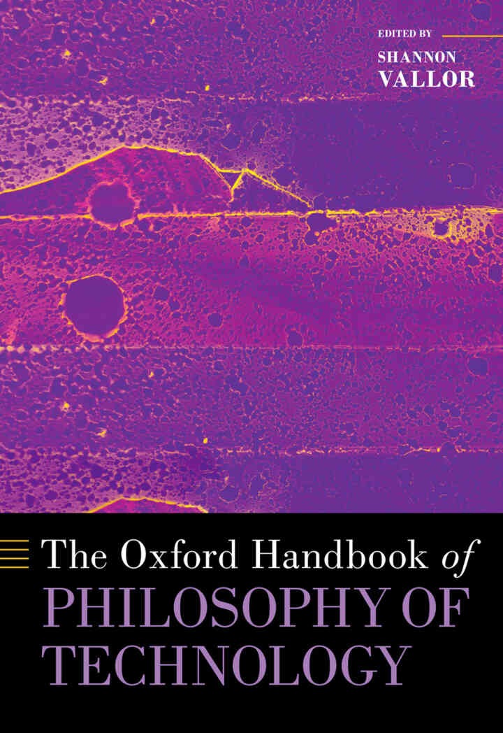 The Oxford Handbook of Philosophy of Technology eBook