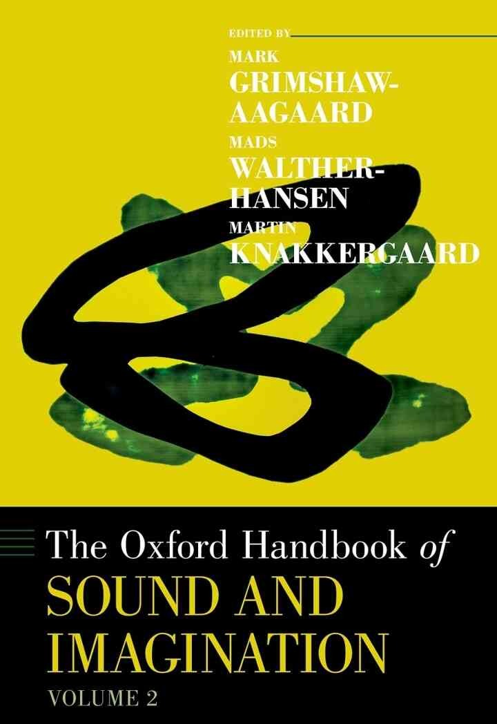 The Oxford Handbook of Sound and Imagination, Volume 2 eBook