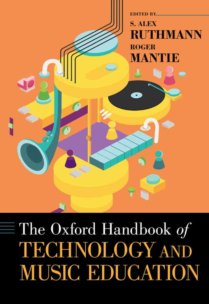 The Oxford Handbook of Technology and Music Education eBook