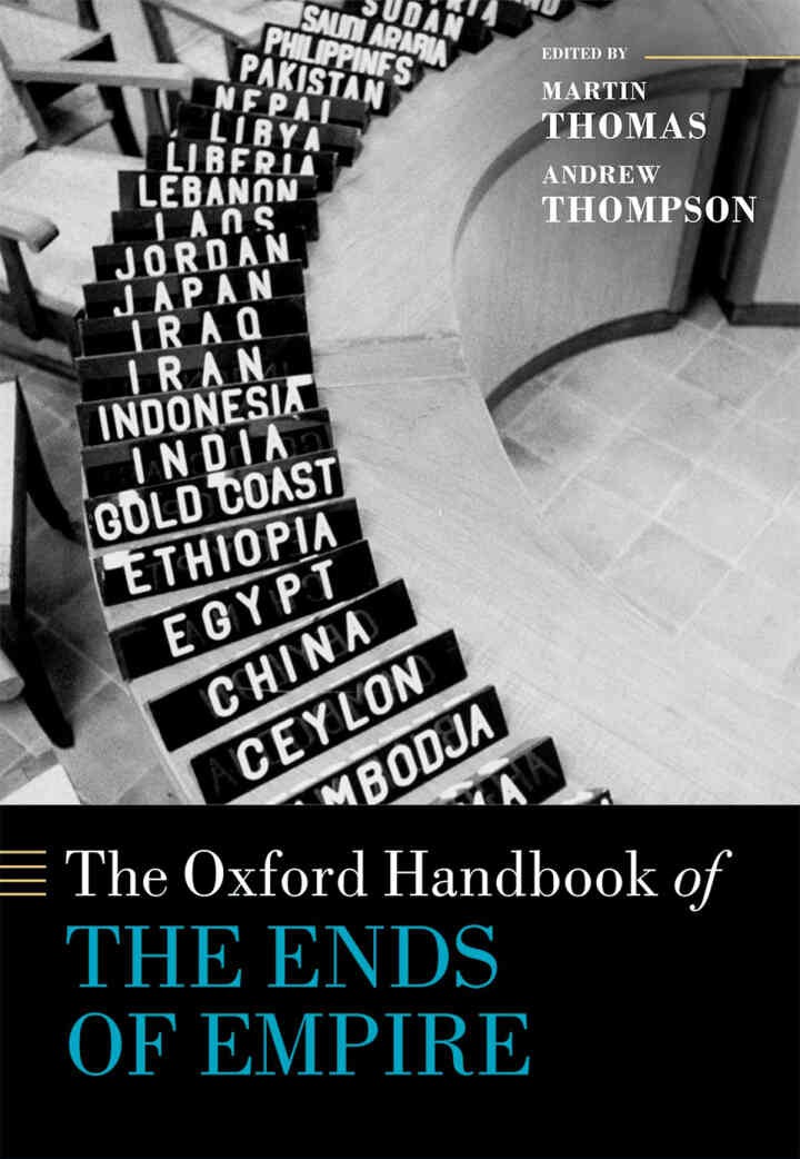 The Oxford Handbook of the Ends of Empire, 1st Edition eBook