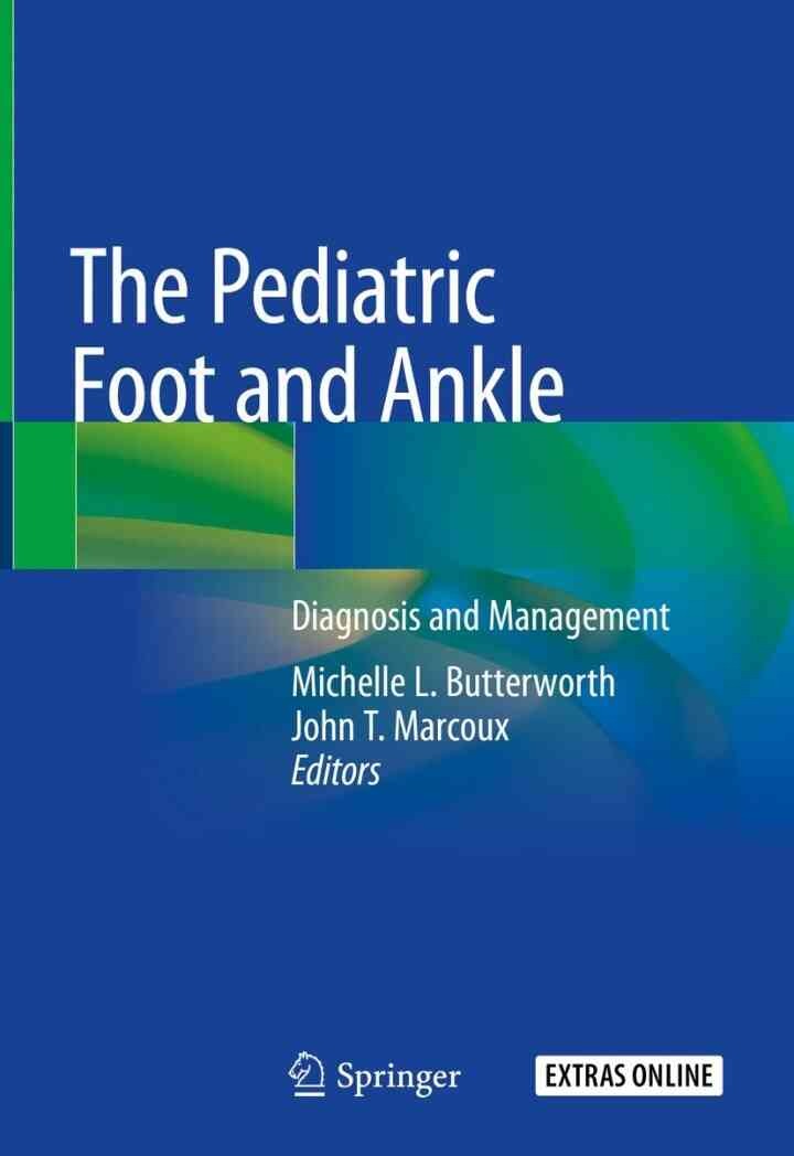 The Pediatric Foot and Ankle: Diagnosis and Management eBook
