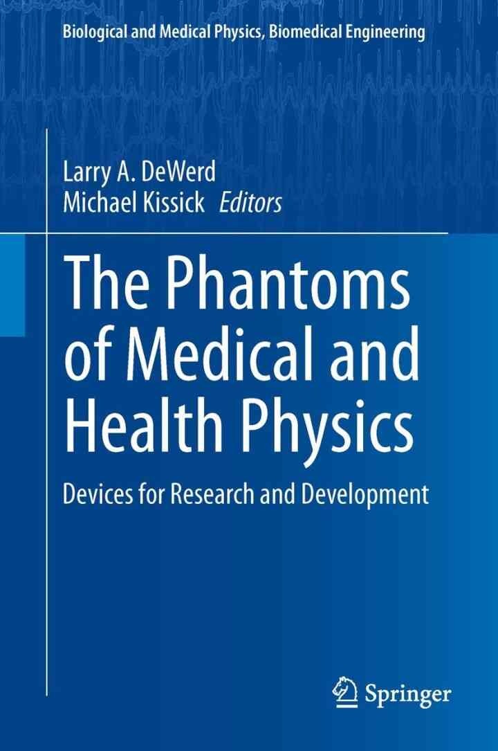 The Phantoms of Medical and Health Physics: Devices for Research and Development eBook