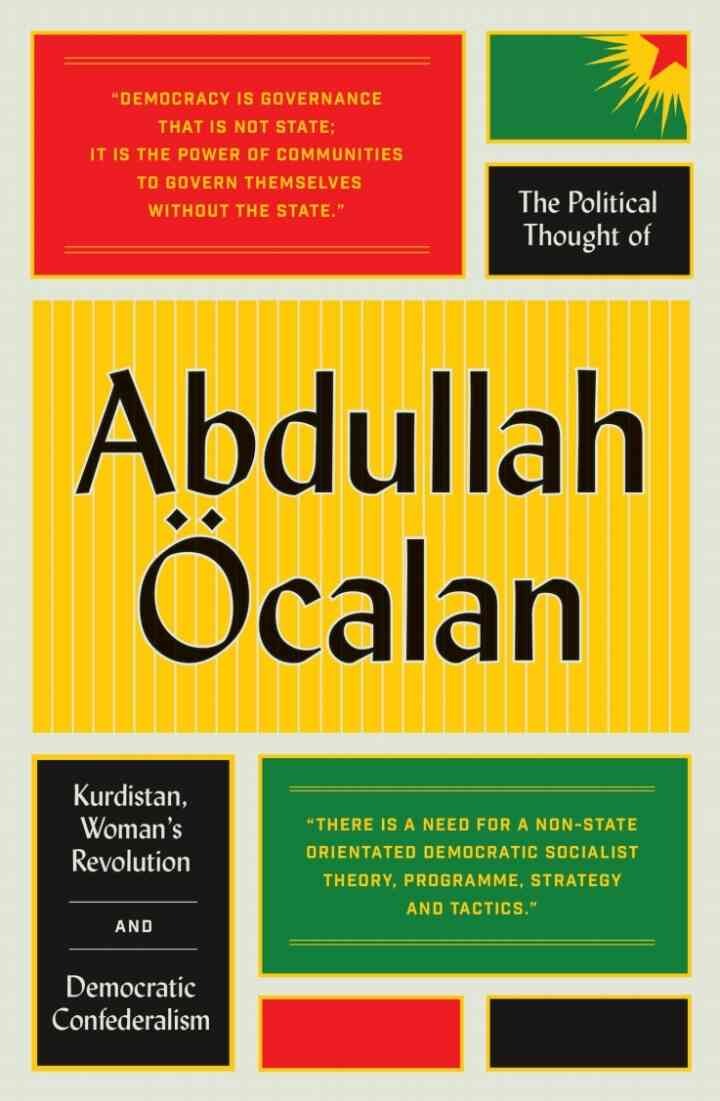 The Political Thought of Abdullah Öcalan: Kurdistan, Woman's Revolution and Democratic Confederalism, 1st Edition eBook