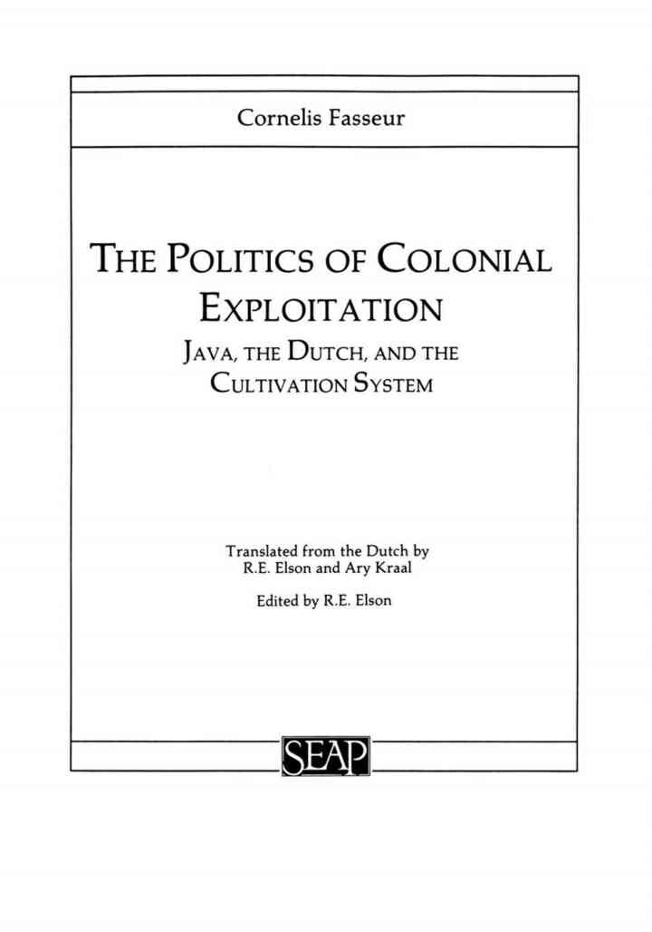 The Politics of Colonial Exploitation: Java, The Dutch, and the Cultivation System eBook