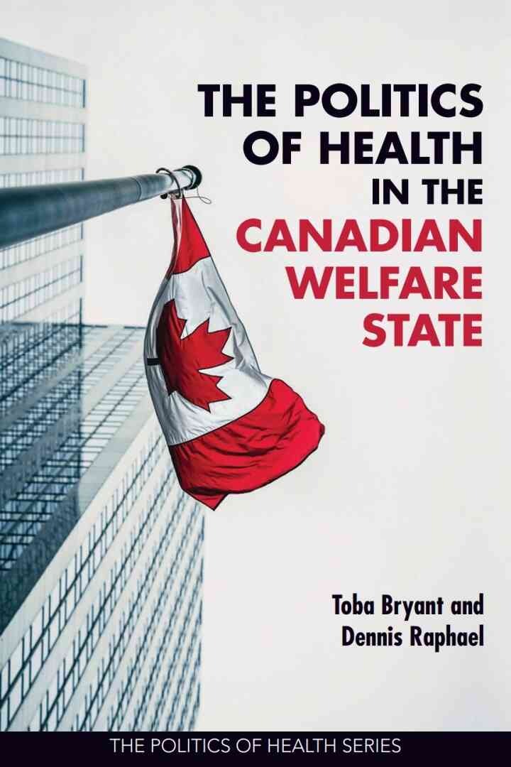 The Politics of Health in the Canadian Welfare State, 1st Edition eBook