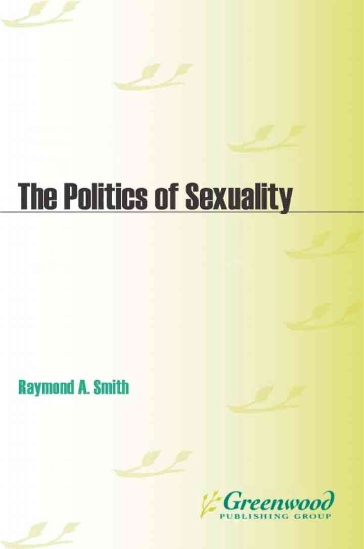 The Politics of Sexuality: A Documentary and Reference Guide eBook