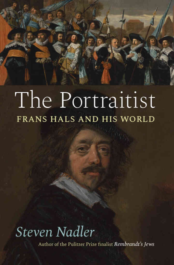 The Portraitist: Frans Hals and His World eBook