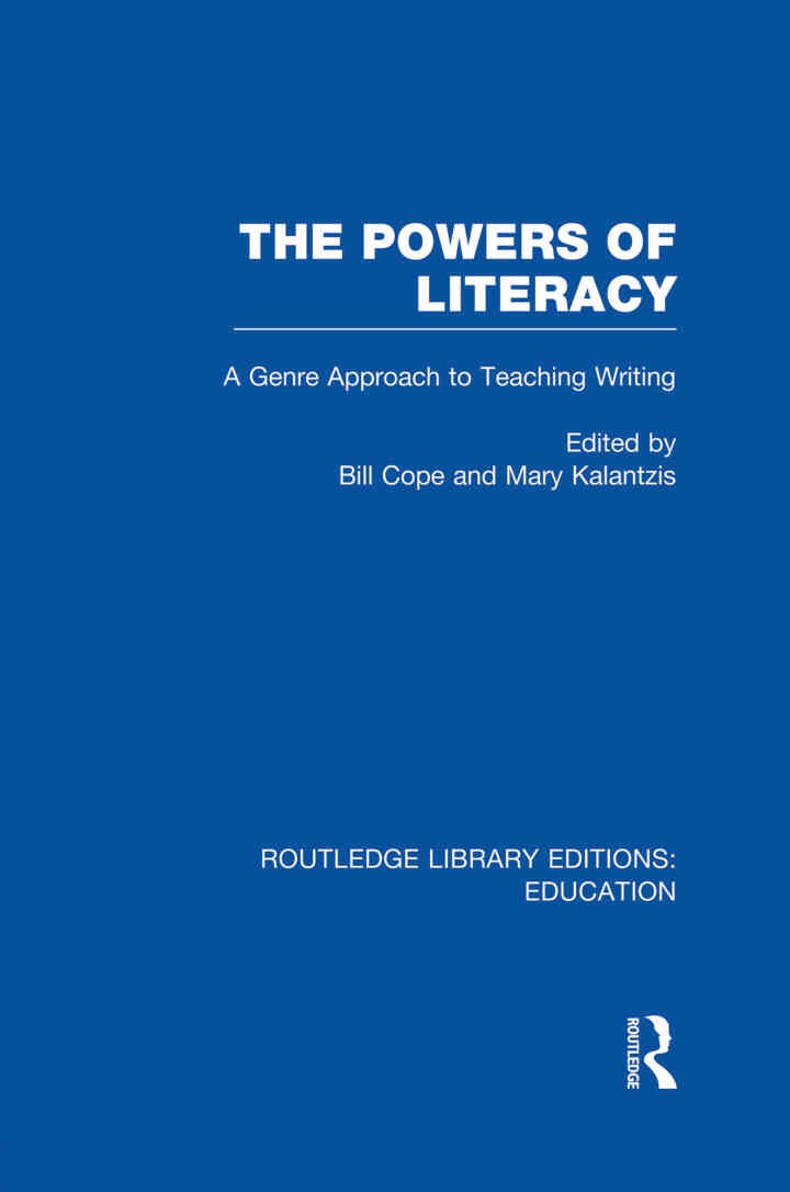 The Powers of Literacy (RLE Edu I): A Genre Approach to Teaching Writing eBook