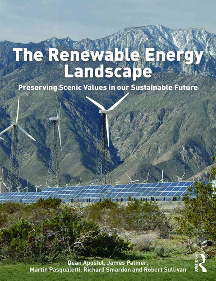 The Renewable Energy Landscape: Preserving Scenic Values in our Sustainable Future, 1st Edition eBook