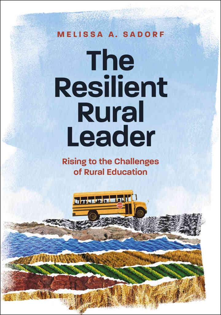 The Resilient Rural Leader: Rising to the Challenges of Rural Education eBook