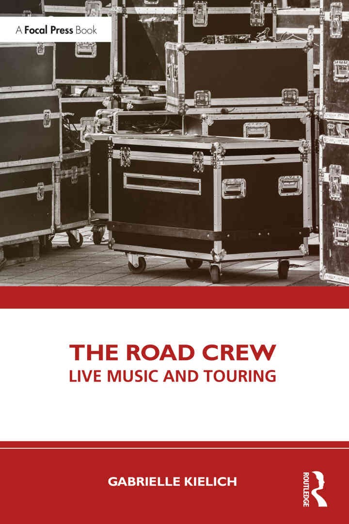 The Road Crew: Live Music and Touring eBook