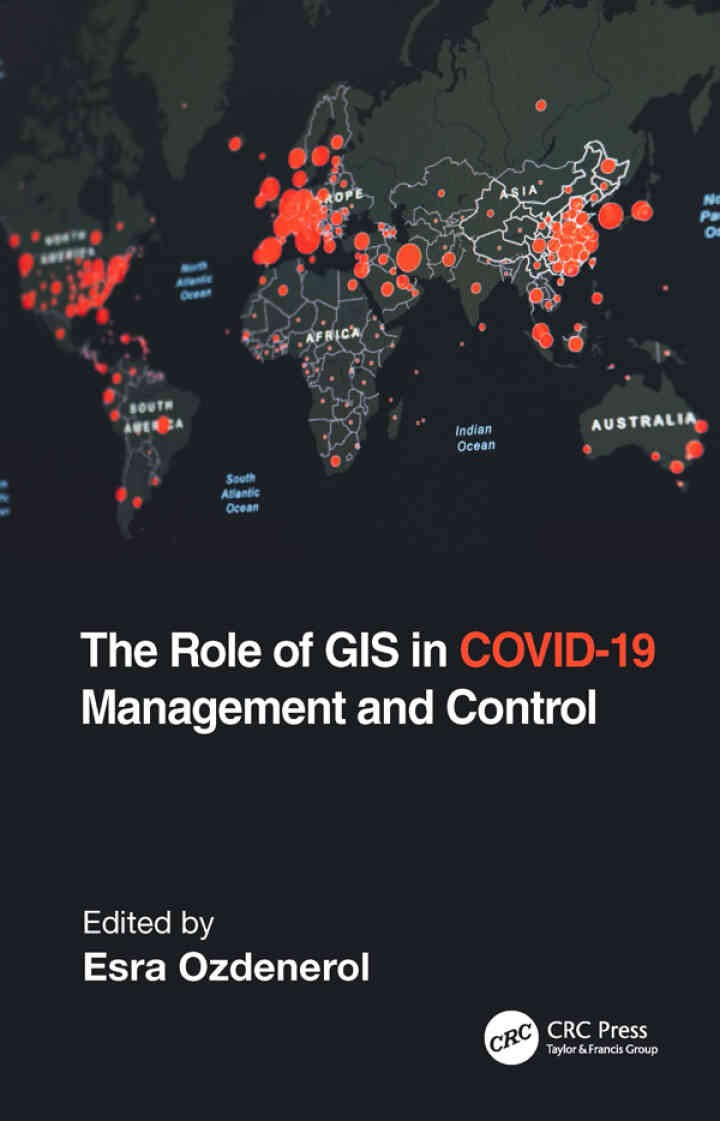 The Role of GIS in COVID-19 Management and Control, 1st Edition eBook