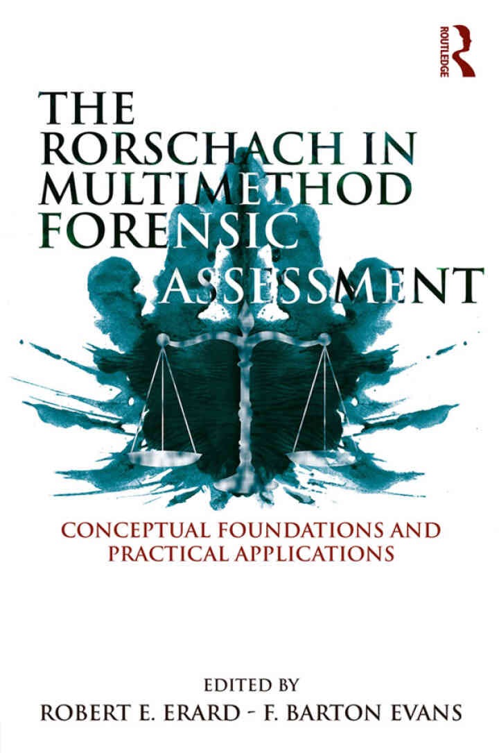 The Rorschach in Multimethod Forensic Assessment: Conceptual Foundations and Practical Applications eBook