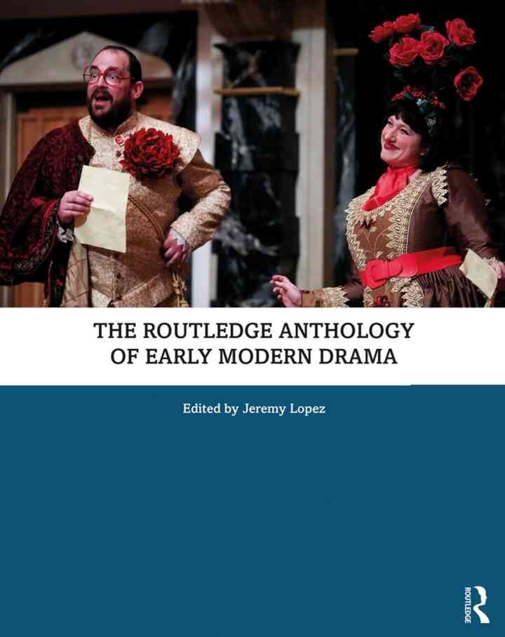 The Routledge Anthology of Early Modern Drama, 1st Edition eBook