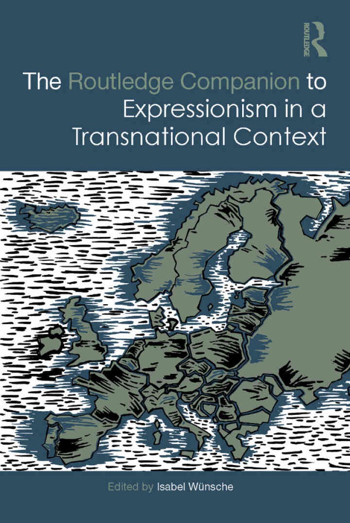 The Routledge Companion to Expressionism in a Transnational Context, 1st Edition eBook