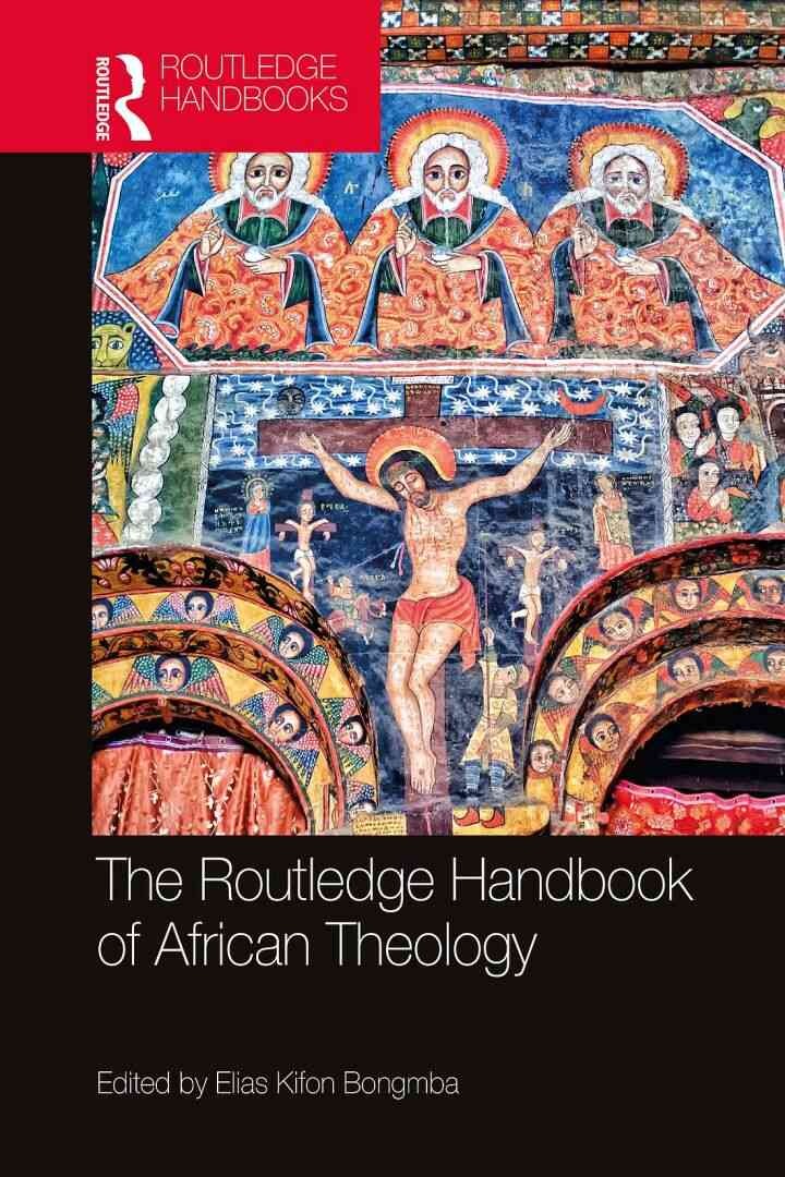 The Routledge Handbook of African Theology, 1st Edition eBook