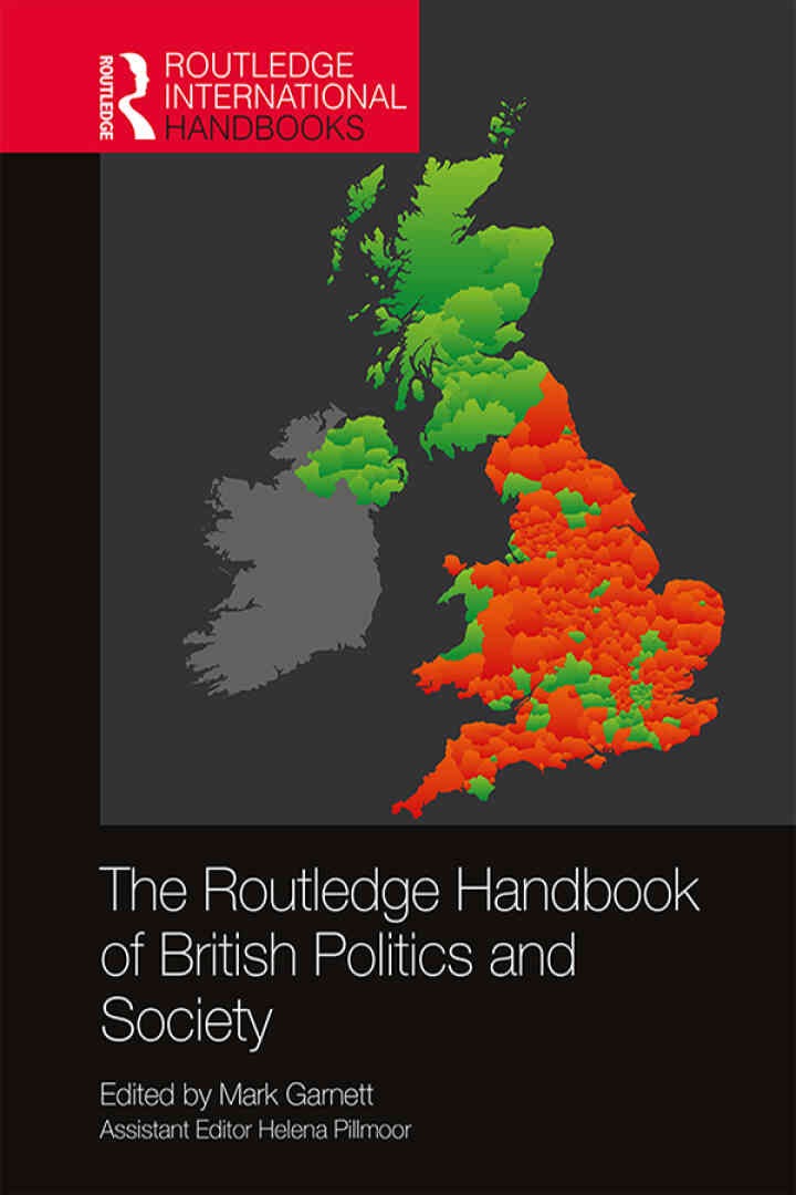 The Routledge Handbook of British Politics and Society eBook