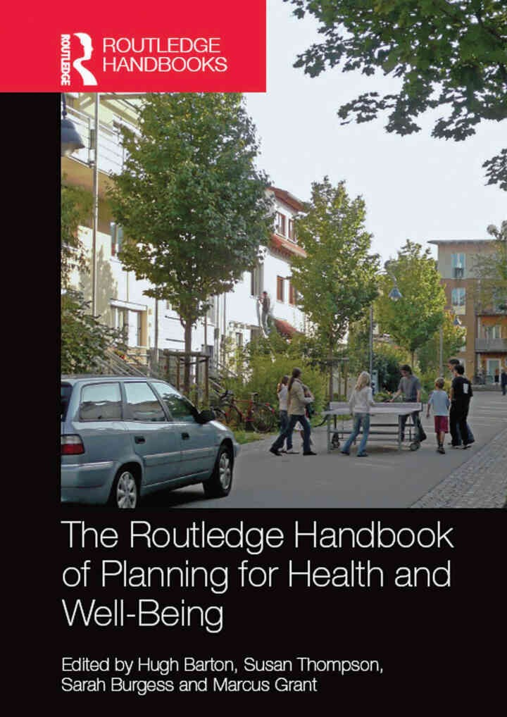 The Routledge Handbook of Planning for Health and Well-Being: Shaping a sustainable and healthy future, 1st Edition eBook