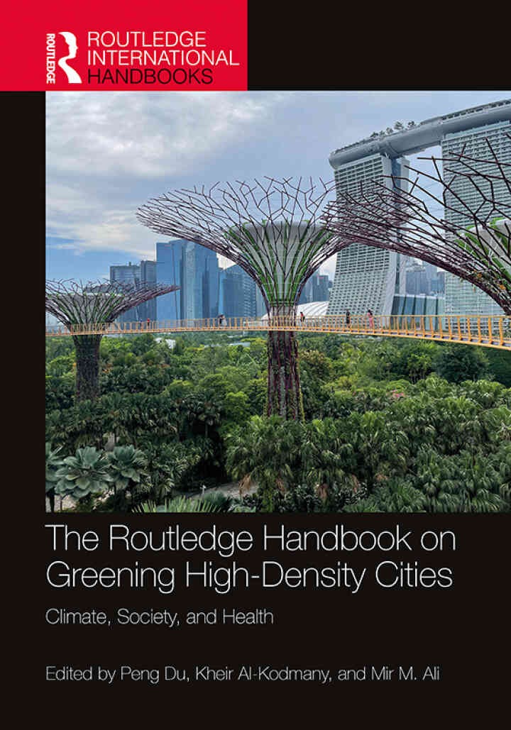 The Routledge Handbook on Greening High-Density Cities: Climate, Society and Health, 1st Edition eBook