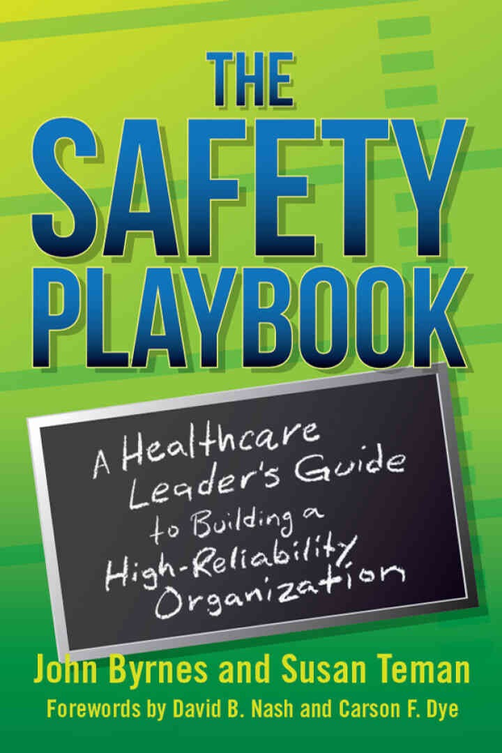The Safety Playbook: A Healthcare Leader's Guide to Building a High-Reliability Organization eBook