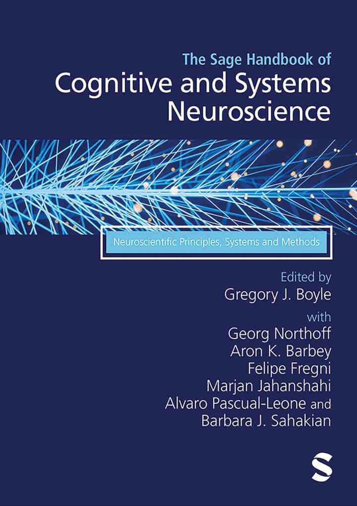 The Sage Handbook of Cognitive and Systems Neuroscience: Neuroscientific Principles, Systems and Methods eBook