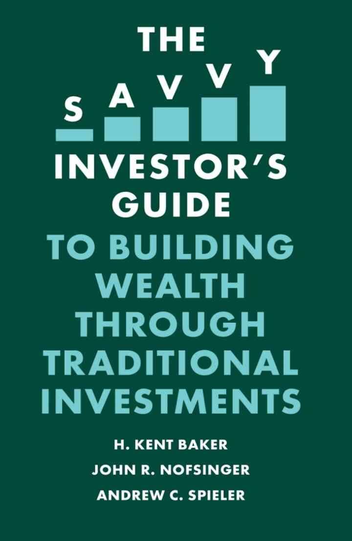 The Savvy Investor's Guide to Building Wealth Through Traditional Investments eBook
