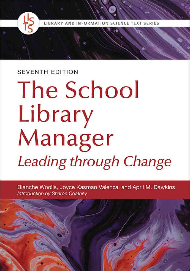 The School Library Manager: Leading through Change, 7th Edition eBook