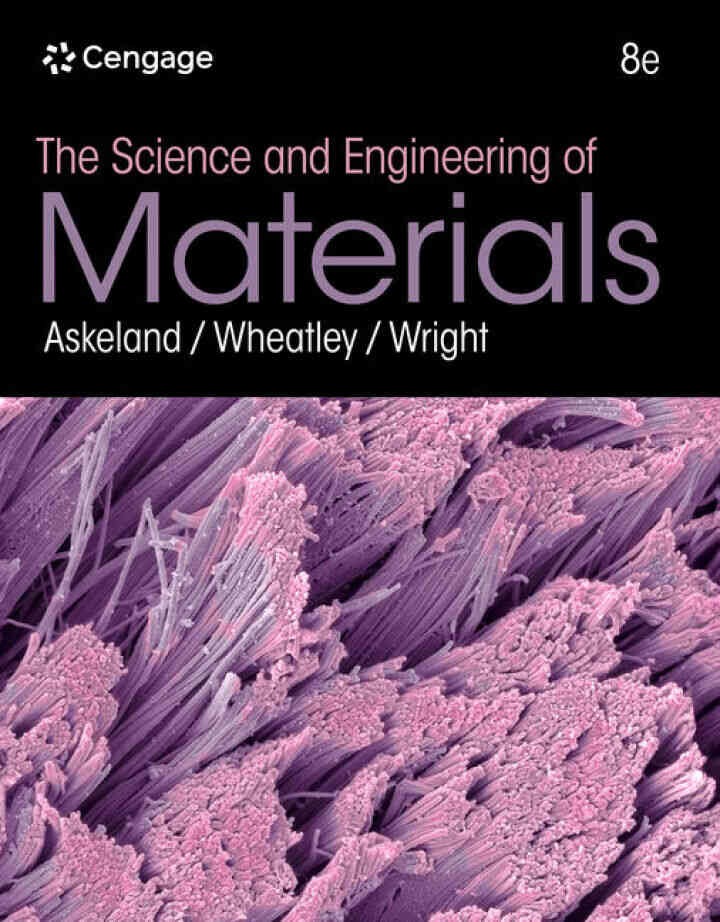 The Science and Engineering of Materials, 8th Edition eBook
