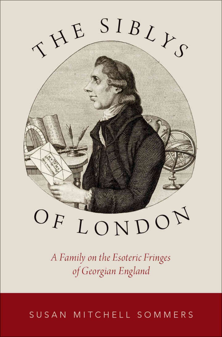 The Siblys of London: A Family on the Esoteric Fringes of Georgian England eBook