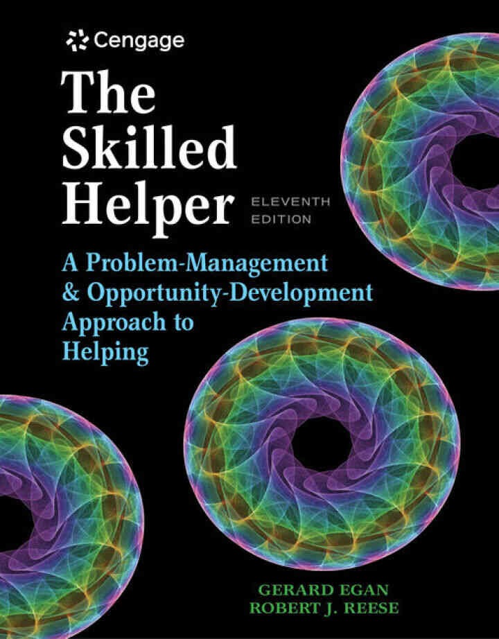 The Skilled Helper: A Problem-Management and Opportunity-Development Approach to Helping, 11th Edition eBook
