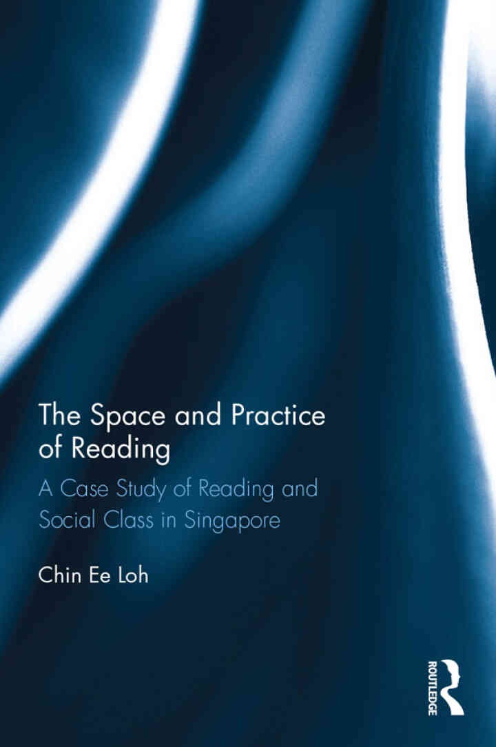 The Space and Practice of Reading: A Case Study of Reading and Social Class in Singapore eBook