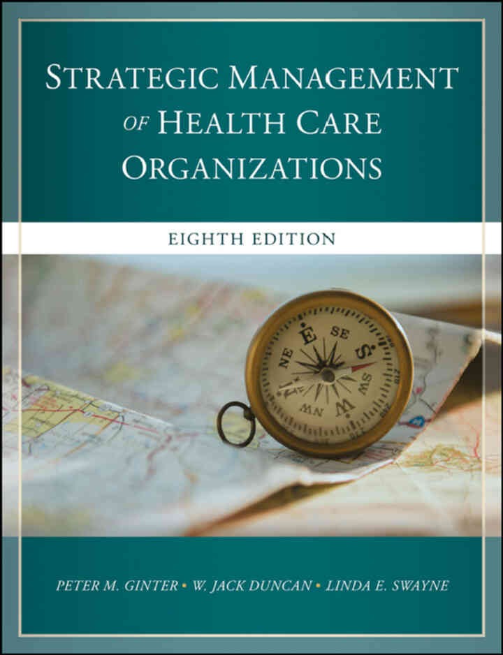The Strategic Management of Health Care Organizations, 8th Edition eBook