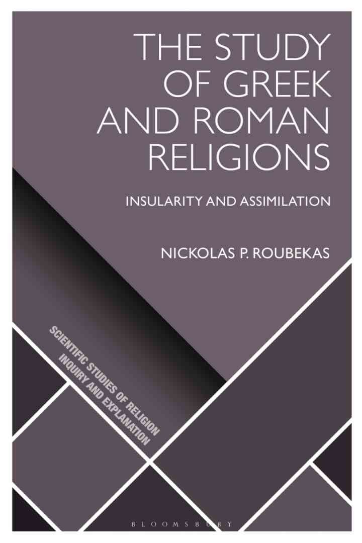 The Study of Greek and Roman Religions: Insularity and Assimilation, 1st Edition eBook