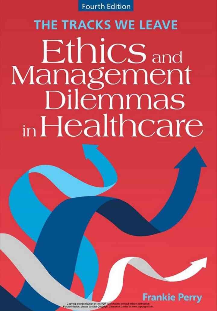 The Tracks We Leave: Ethics and Management Dilemmas in Healthcare eBook