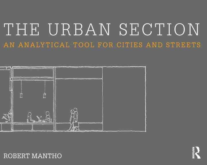 The Urban Section: An analytical tool for cities and streets, 1st Edition eBook