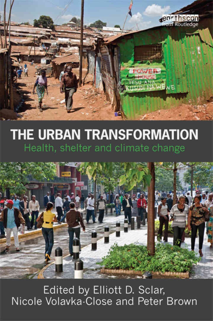 The Urban Transformation: Health, Shelter and Climate Change, 1st Edition eBook