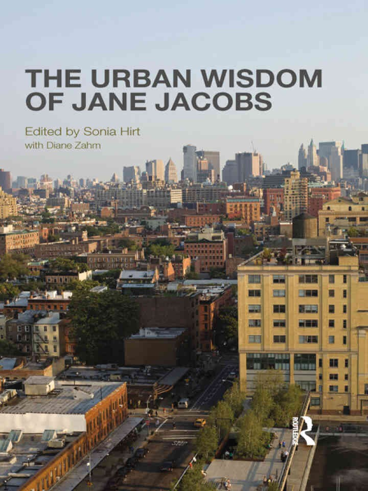 The Urban Wisdom of Jane Jacobs, 1st Edition eBook