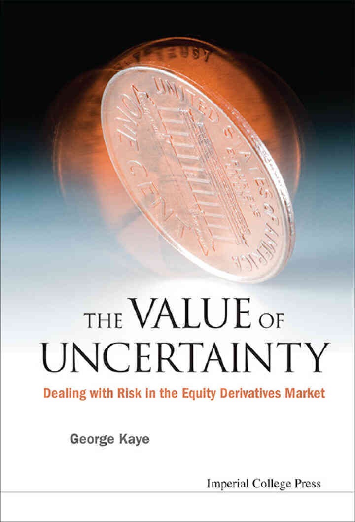The Value of Uncertainty: Dealing with Risk in the Equity Derivatives Market eBook