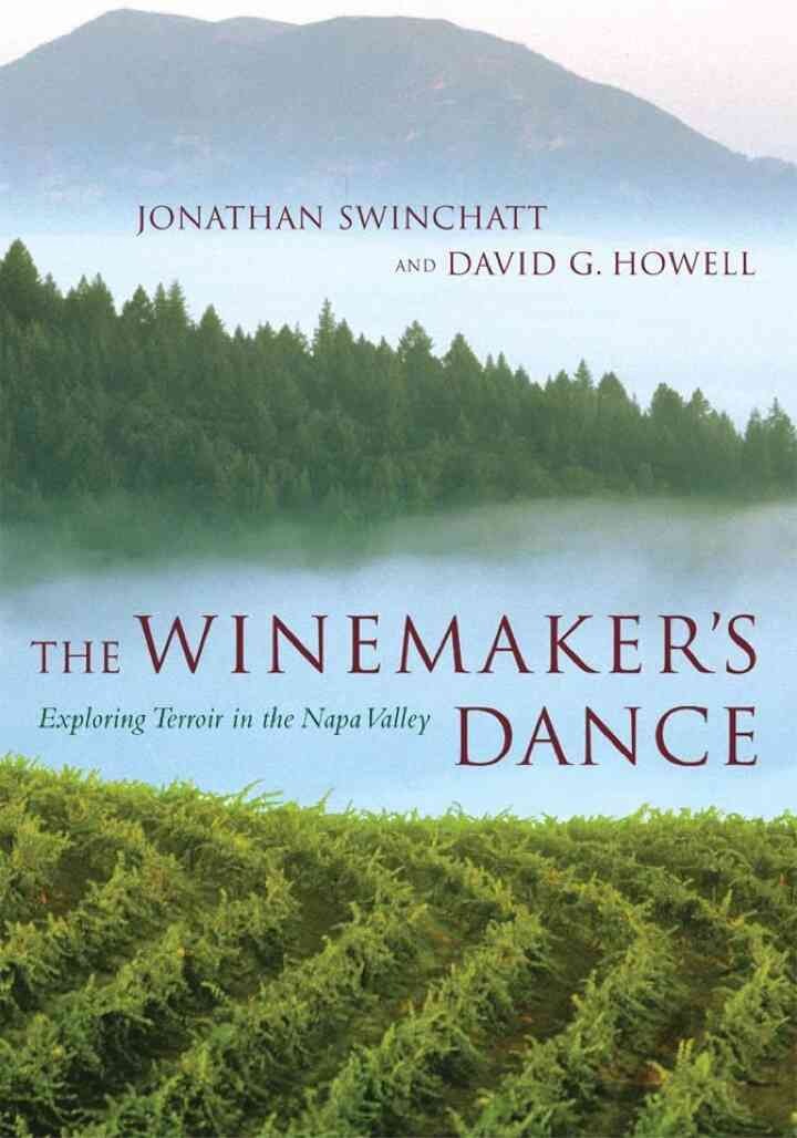 The Winemaker’s Dance: Exploring Terroir in the Napa Valley, 1st Edition eBook