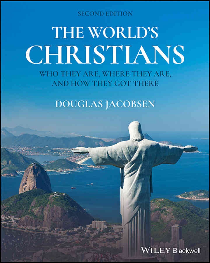 The World's Christians: Who They Are, Where They Are, and How They Got There, 2nd Edition eBook
