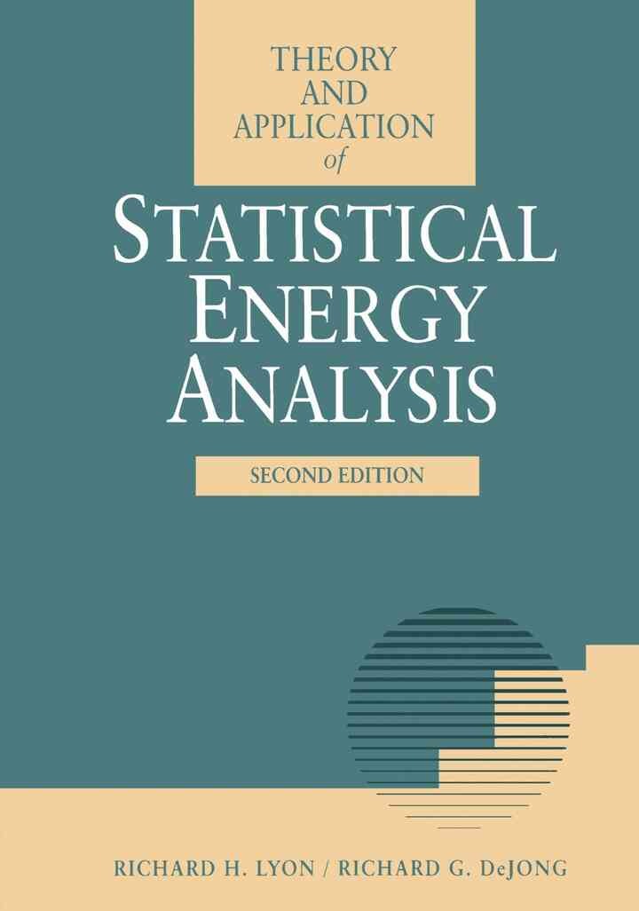 Theory and Application of Statistical Energy Analysis eBook