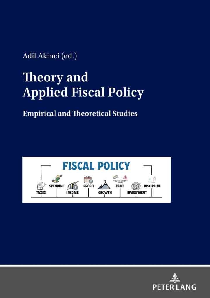 Theory and Applied Fiscal Policy: Empirical and Theoretical Studies, 1st Edition eBook