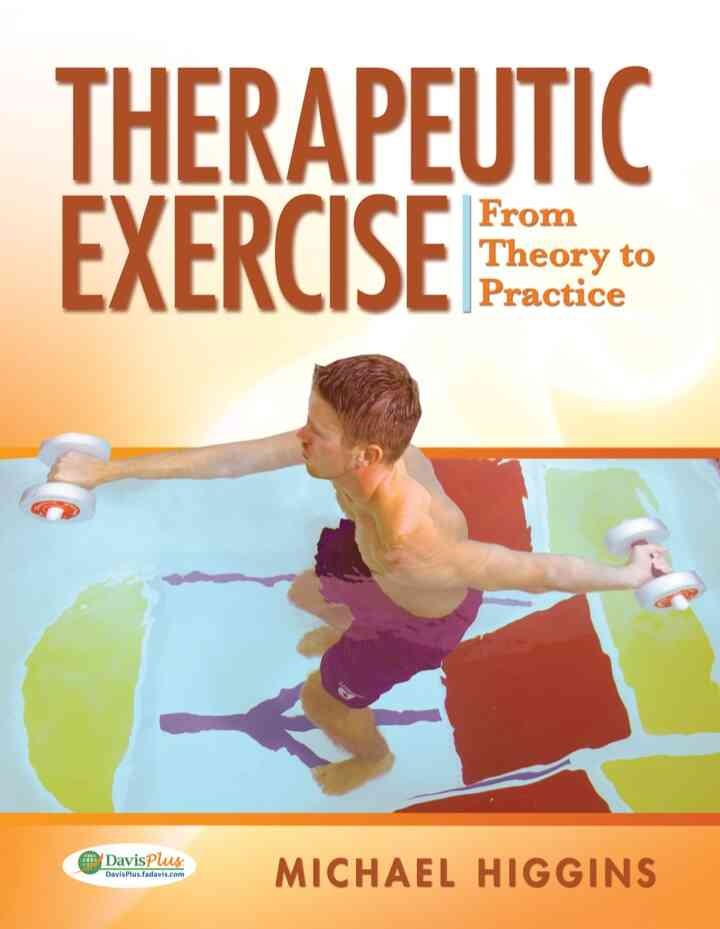 Therapeutic Exercises: From Theory to Practice, 1st Edition eBook