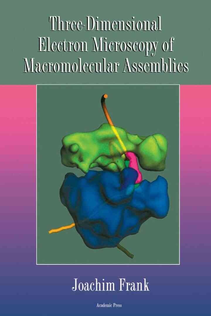 Three-Dimensional Electron Microscopy of Macromolecular Assemblies eBook
